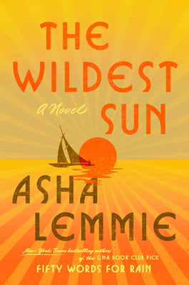 The Wildest Sun Asha Lemmie