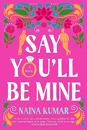 Say You'll Be Mine Naina Kumar