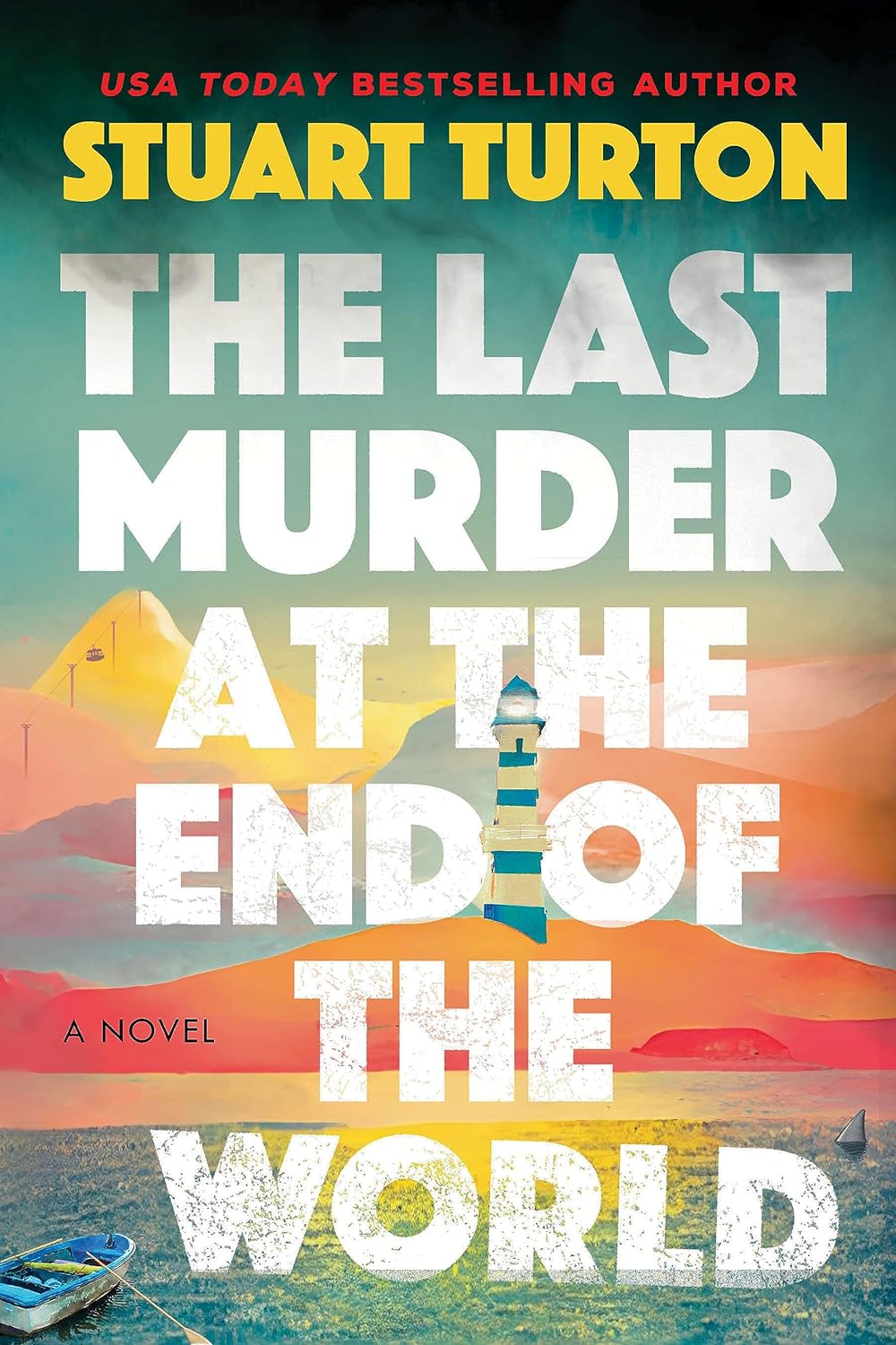 The Last Murder at the End of the World Stuart Turton