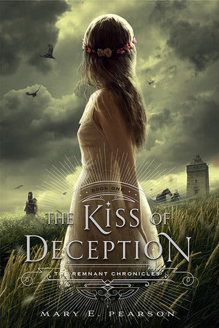 The Kiss of Deception Mary E. Pearson