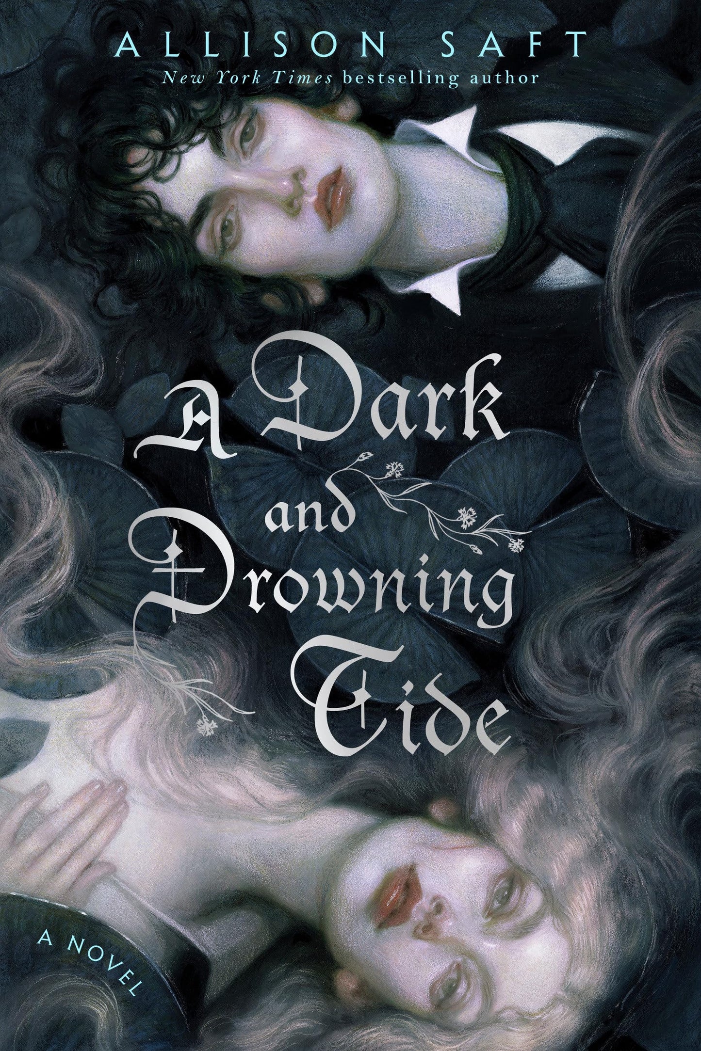 A Dark and Drowning Tide Allison Saft