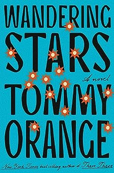 Wandering Stars Tommy Orange