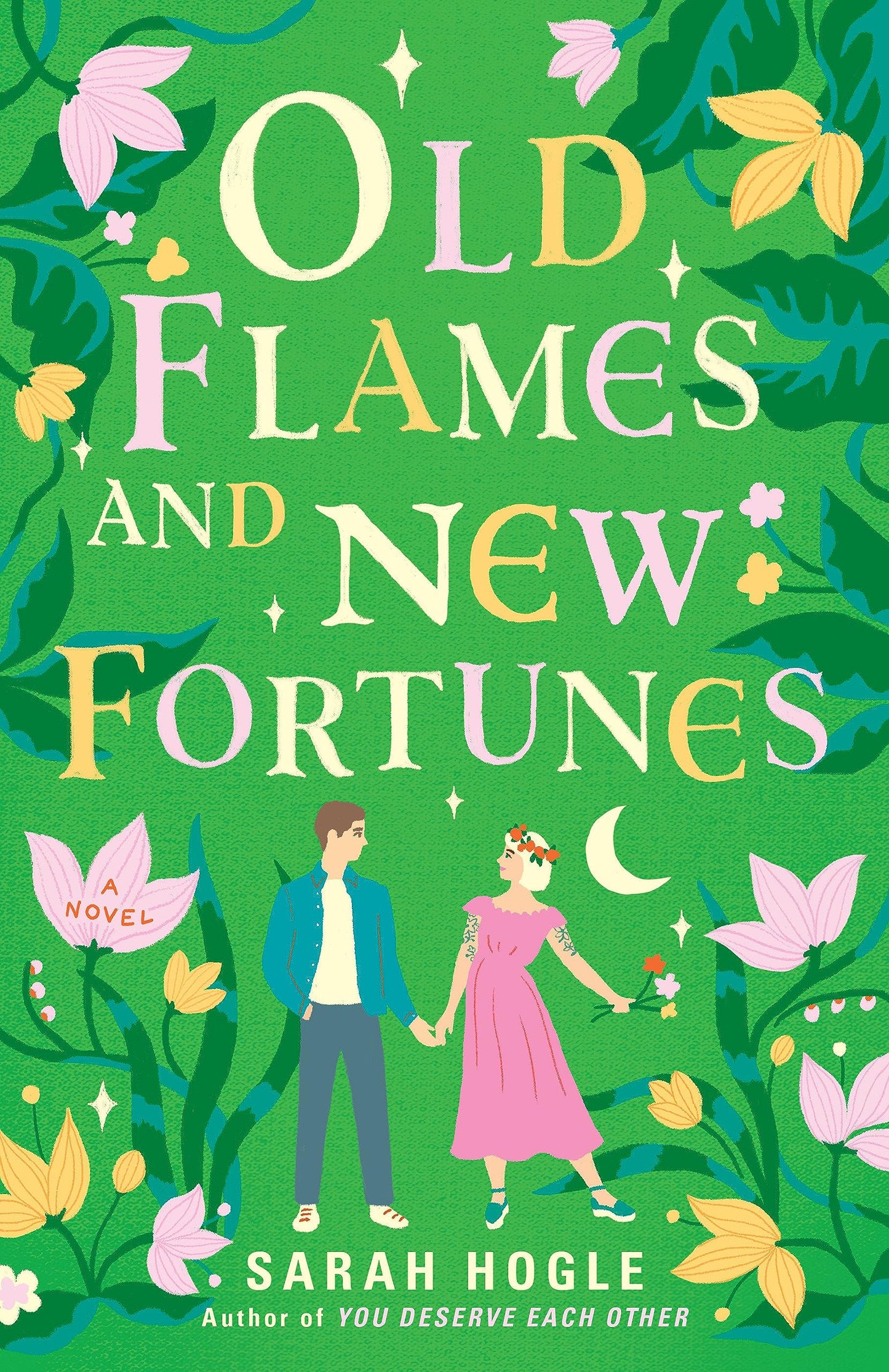 Old Flames and New Fortunes Sarah Hogle