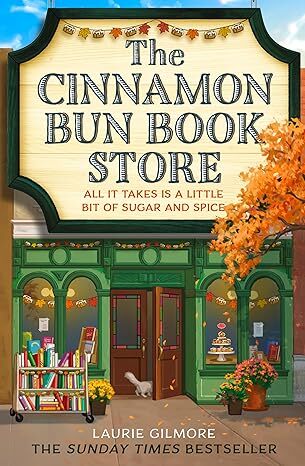 The Cinnamon Bun Bookstore Laurie Gilmore