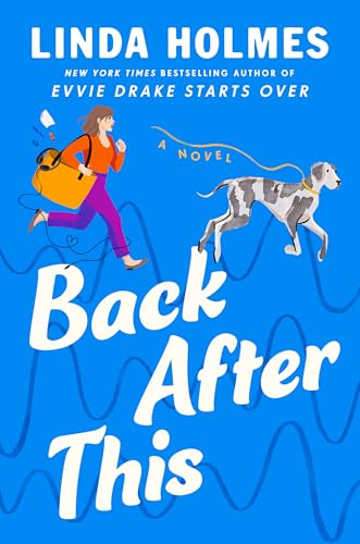 Back After This Linda Holmes