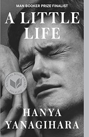 A Little Life  BY Hanya Yanagihara (a little life pdf)