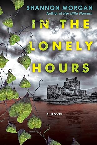 In the Lonely Hours Shannon Morgan