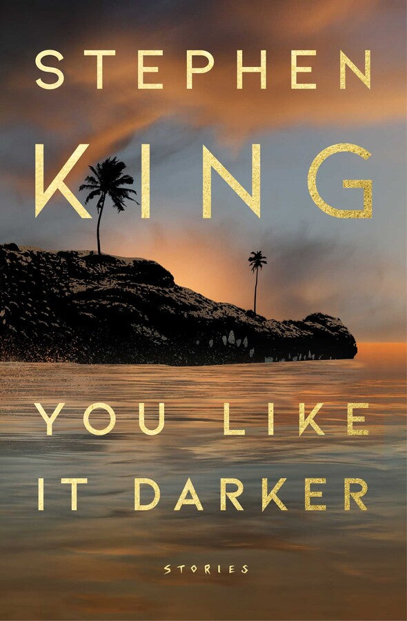 You Like It Darker Stephen King