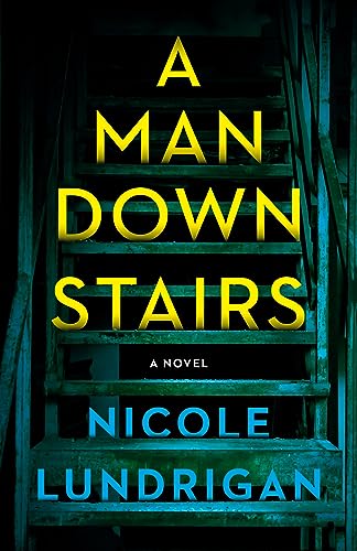 A Man Downstairs  Nicole Lundrigan