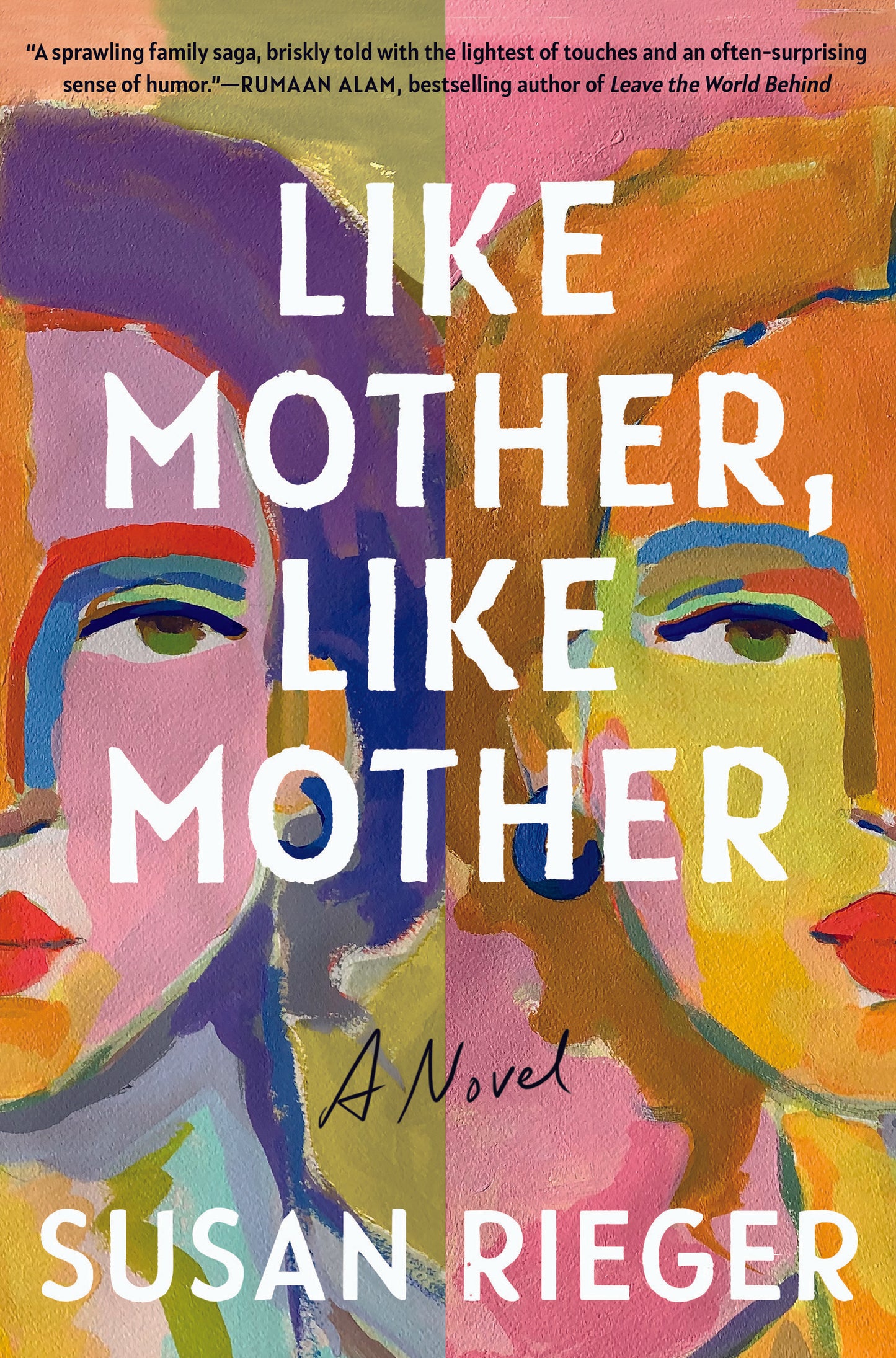 Like Mother, Like Mother Susan Rieger