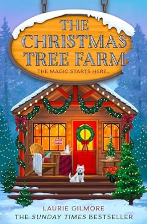 The Christmas Tree Farm Laurie Gilmore