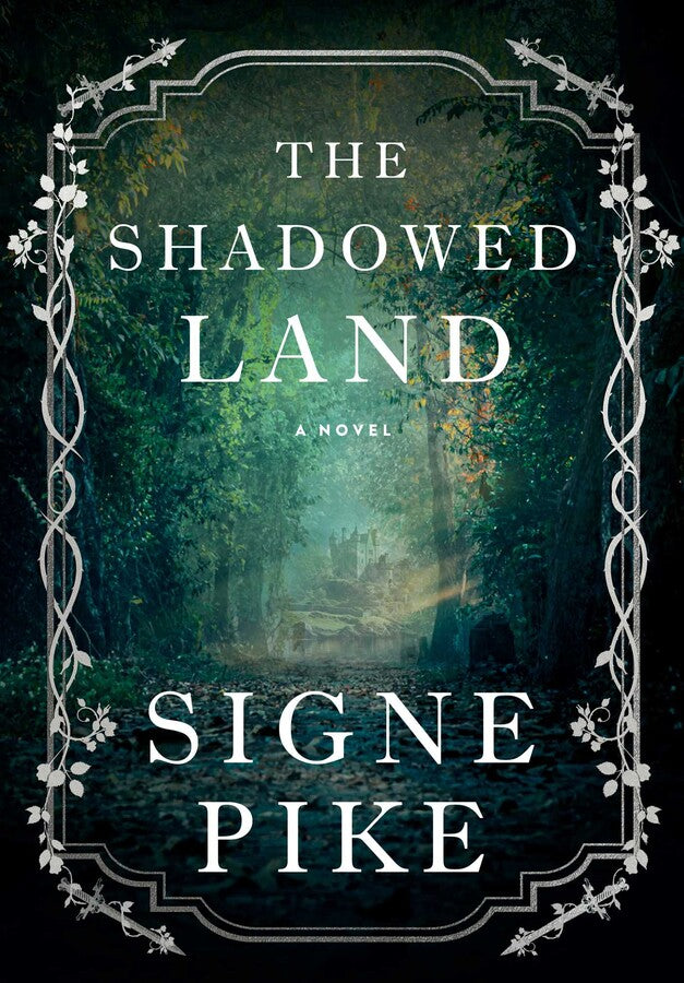 The Shadowed Land Signe Pike