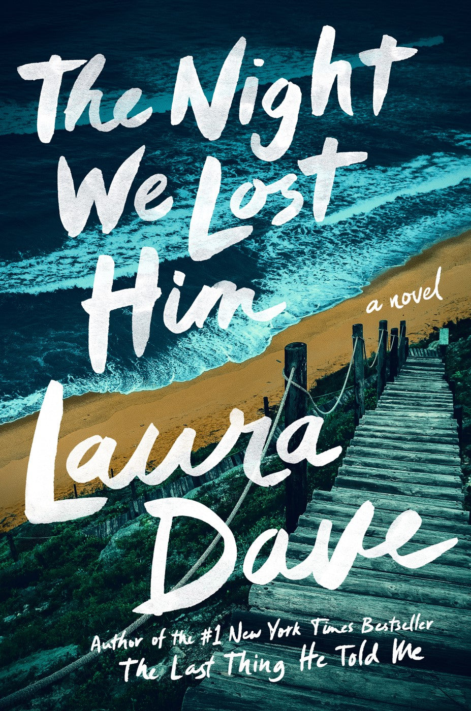 The Night We Lost Him Laura Dave