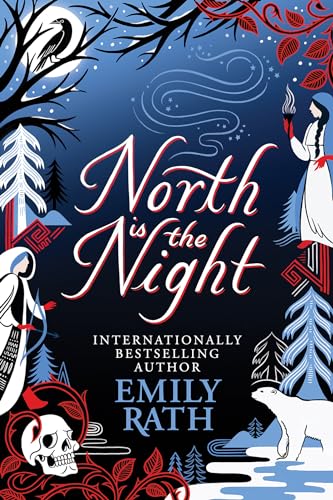 North Is the Night Emily Rath