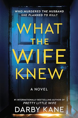 What the Wife Knew Darby Kane