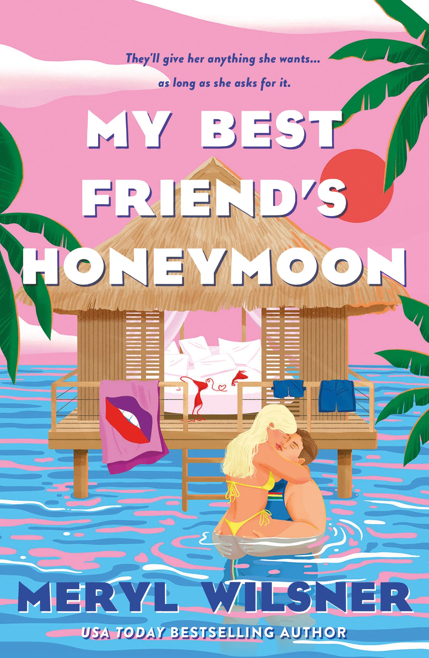 My Best Friend's Honeymoon Meryl Wilsner