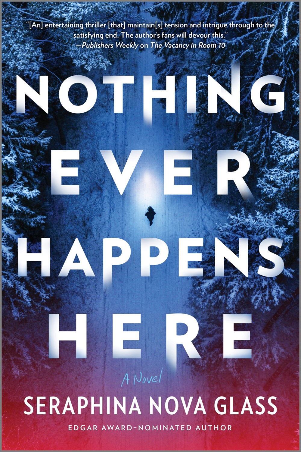 Nothing Ever Happens Here Seraphina Nova Glass