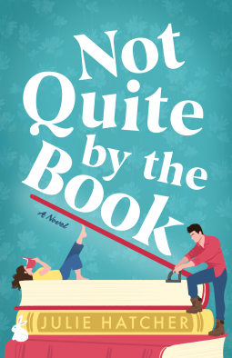 Not Quite by the Book Julie Hatcher