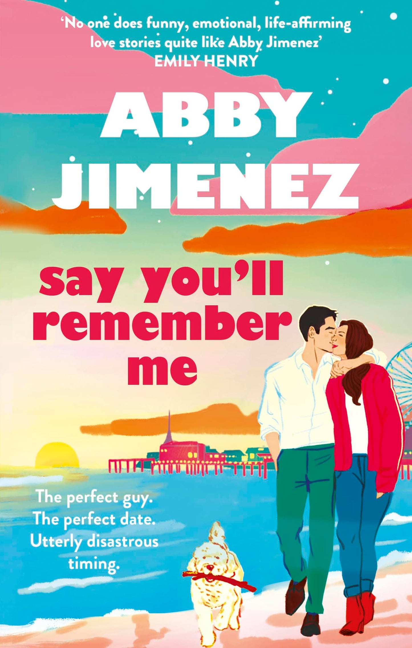 Say You'll Remember Me Abby Jimenez