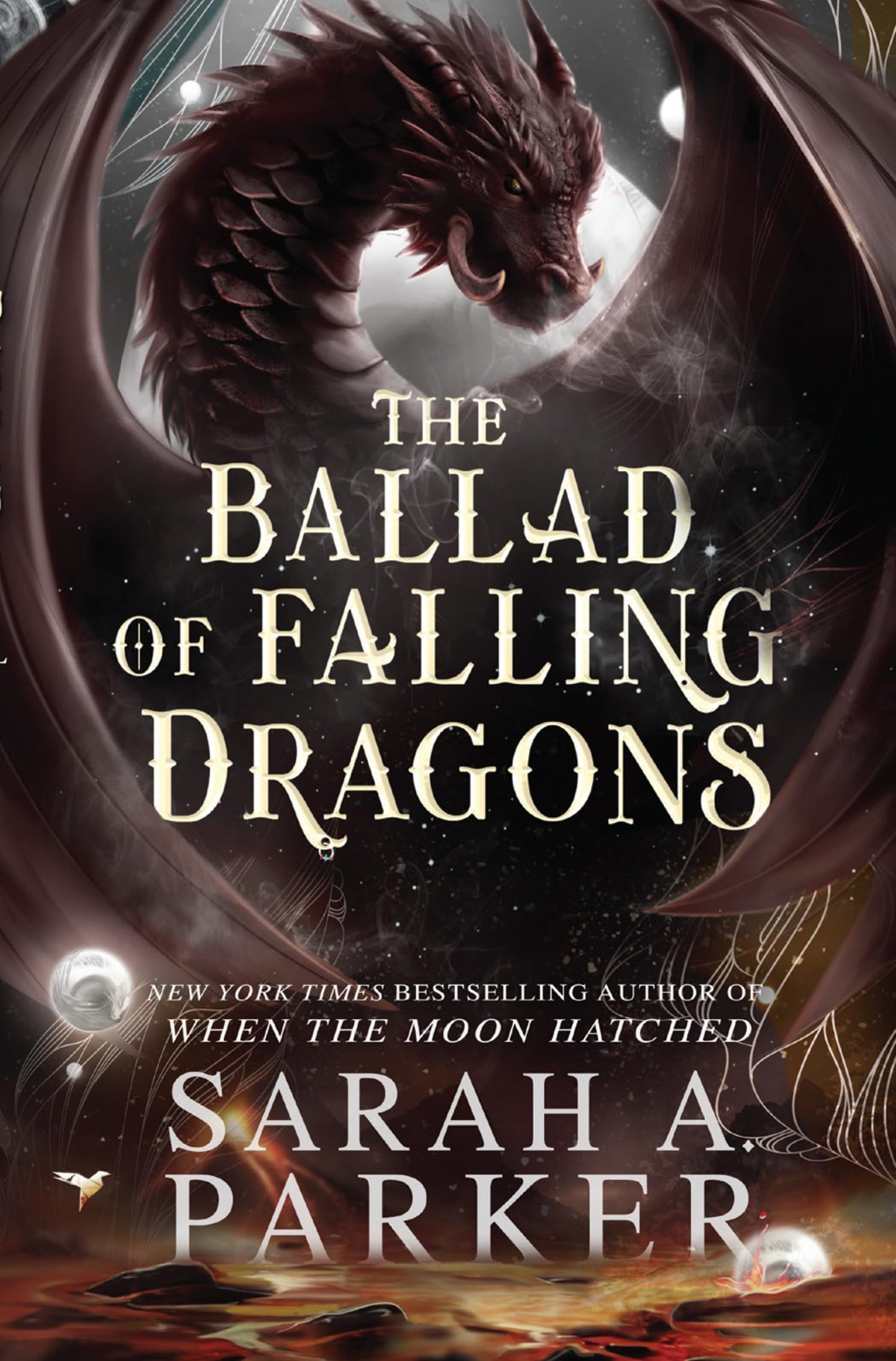 The Ballad of Falling Dragons Sarah A. Parker