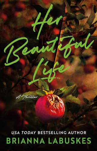 Her Beautiful Life Brianna Labuskes
