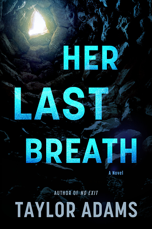 Her Last Breath Taylor Adams