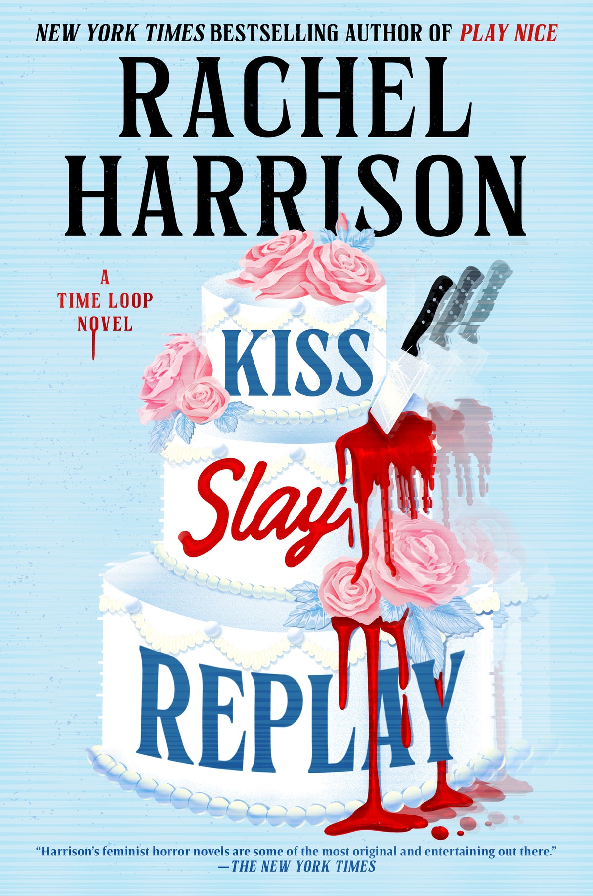 Kiss Slay Replay Rachel Harrison
