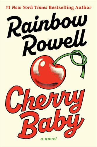 Cherry Baby Rainbow Rowell