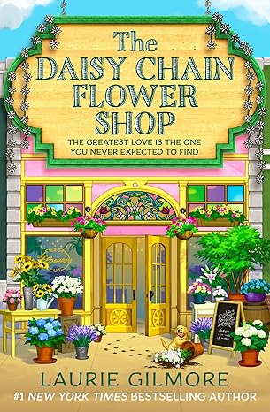 The Daisy Chain Flower Shop Laurie Gilmore