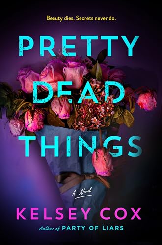 Pretty Dead Things Kelsey Cox