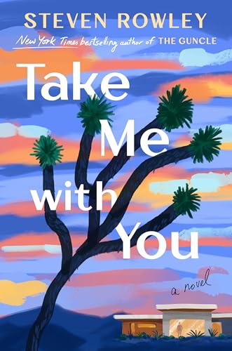 Take Me With You Steven Rowley