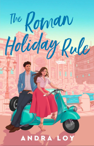 The Roman Holiday Rule Andra Loy