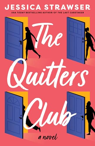 The Quitters Club Jessica Strawser