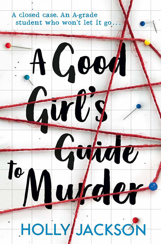A Good Girl's Guide to Murder Holly Jackson - Teen Thriller