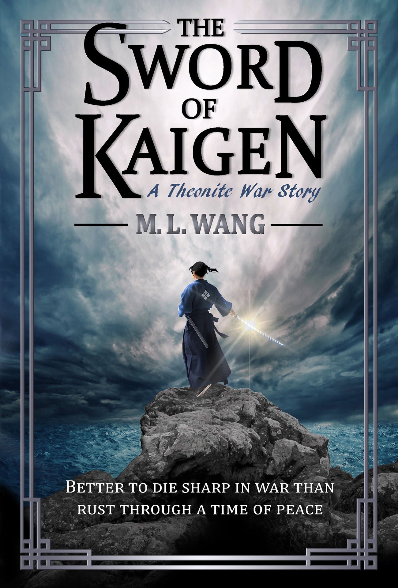 The Sword of Kaigen M.L. Wang