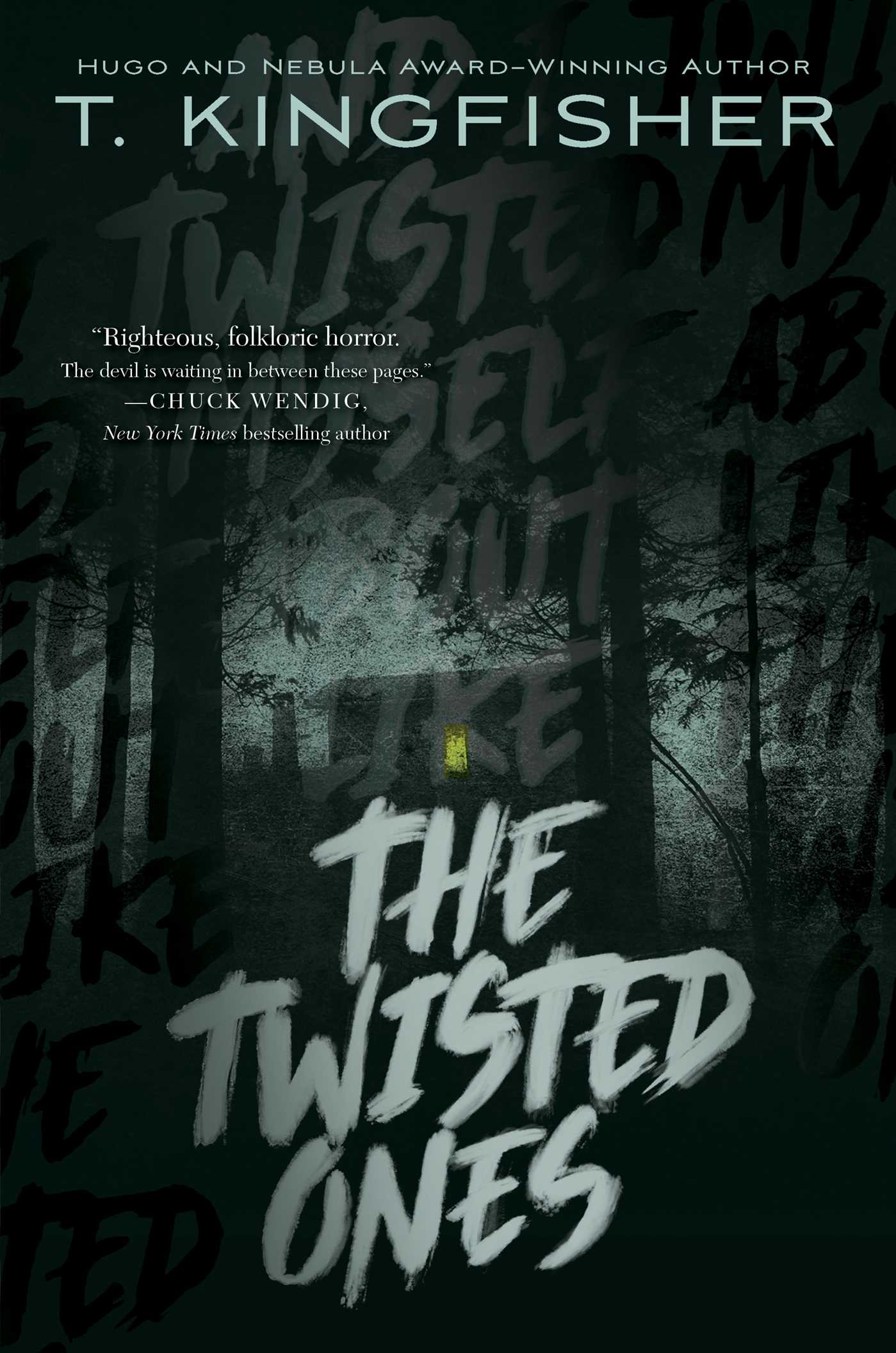 The Twisted Ones T. Kingfisher
