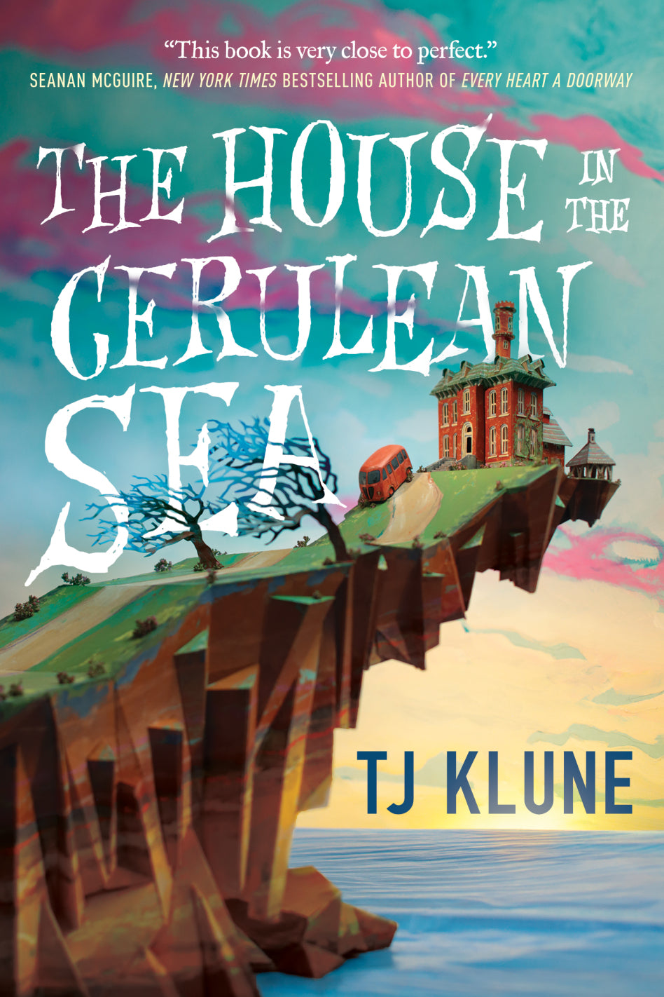 The House in the Cerulean Sea T.J. Klune