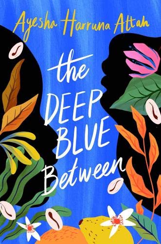 The Deep Blue Between Ayesha Harruna Attah
