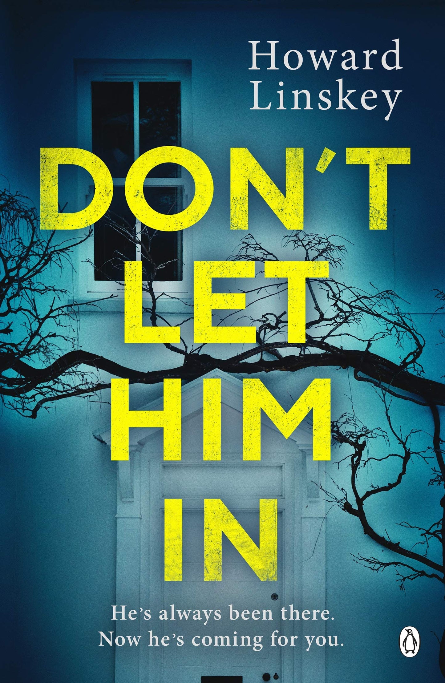 Don't Let Him In Howard Linskey