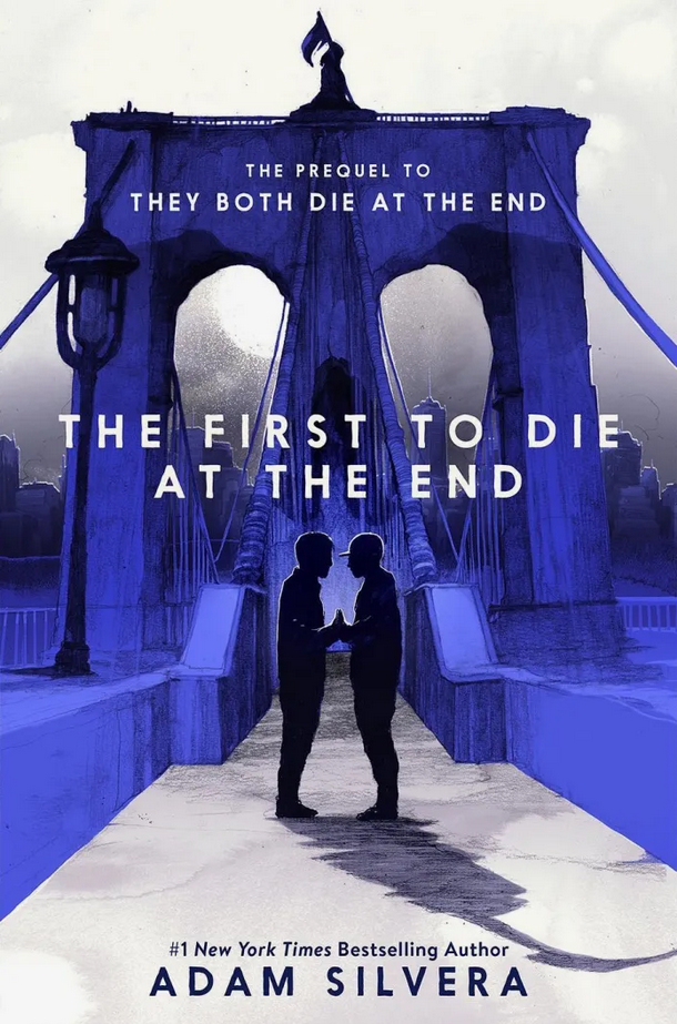 The First to Die at the End Adam Silvera