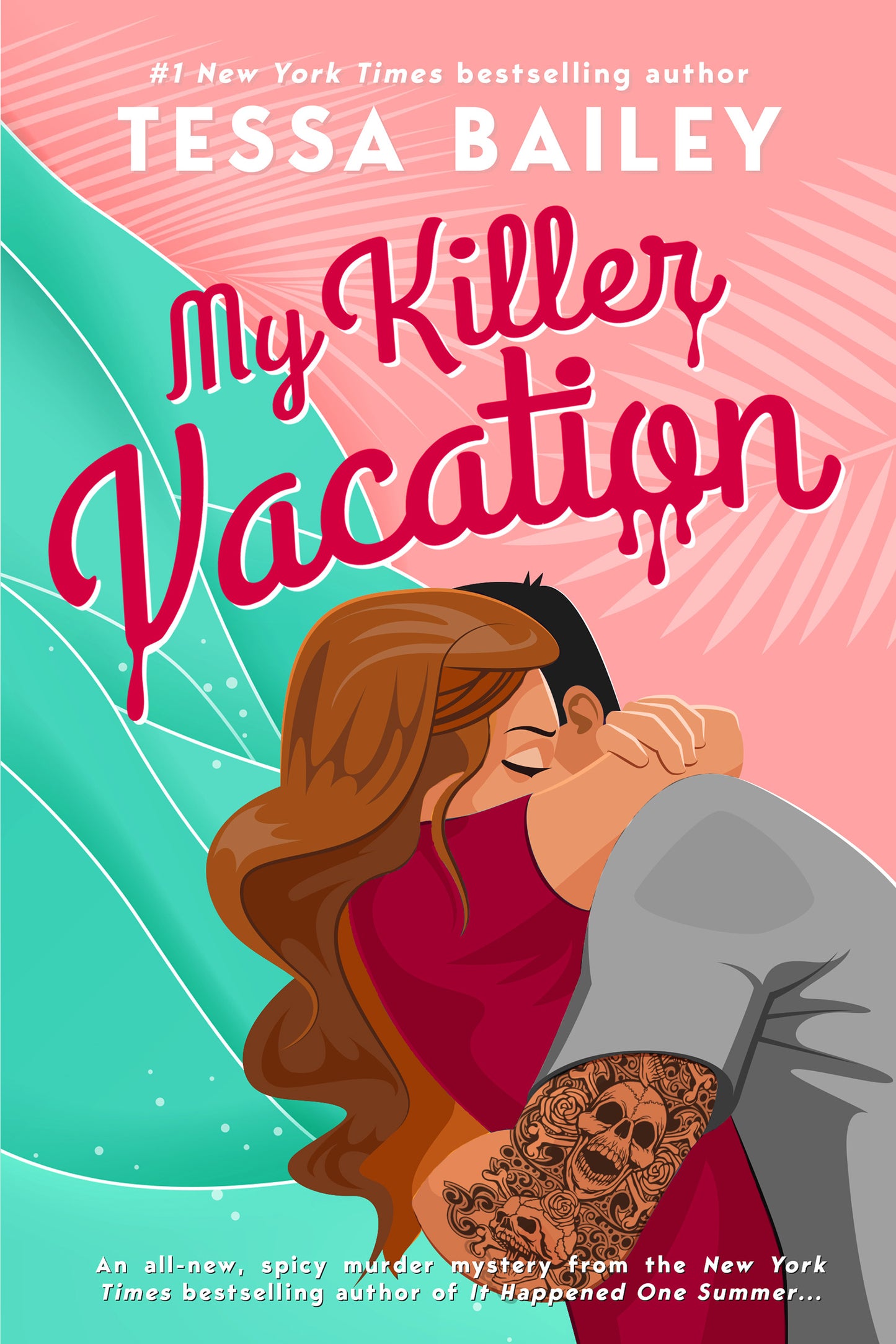 My Killer Vacation Tessa Bailey