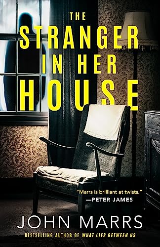 The Stranger in Her House  John Marrs