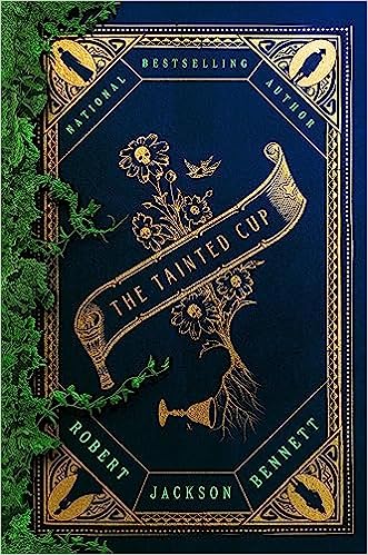 The Tainted Cup  Robert Jackson Bennett