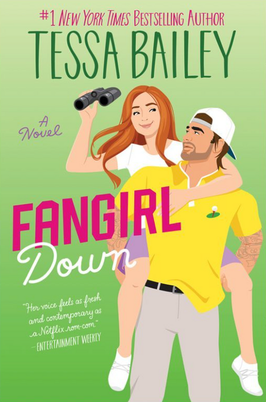 Fangirl Down  Tessa Bailey