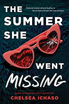 The Summer She Went Missing  Chelsea Ichaso