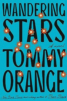 Wandering Stars  Tommy Orange