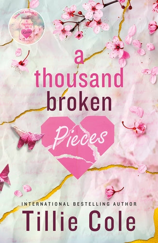 A Thousand Broken Pieces  Tillie Cole