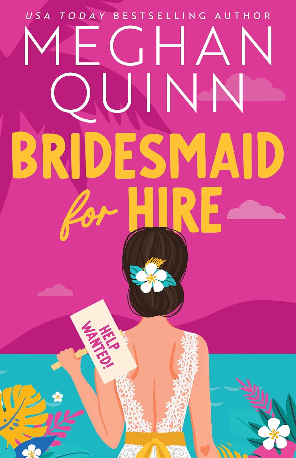 Bridesmaid for Hire  Meghan Quinn