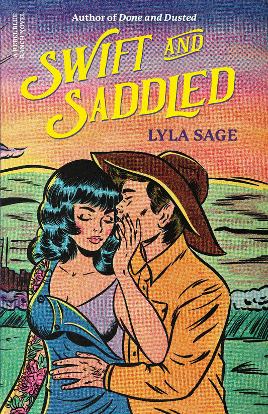 Swift and Saddled  Lyla Sage