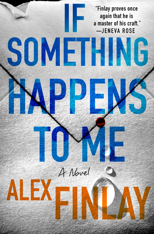 If Something Happens to Me  Alex Finlay